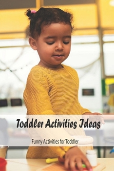 Paperback Toddler Activities Ideas: Funny Activities for Toddler: Book for Kids Book