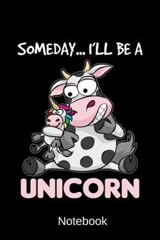 Paperback Notebook - Someday I'll be a Unicorn: Personal Organizer Book