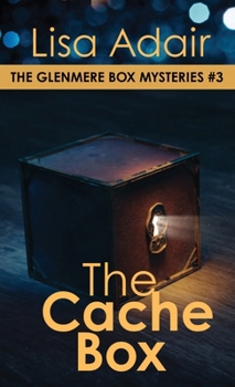 Hardcover The Cache Box: The Glenmere Box Mysteries, Book 3 Book