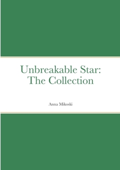 Paperback Unbreakable Star: The Collection Book