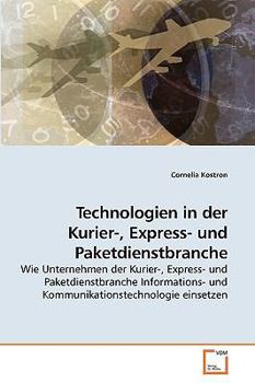 Paperback Technologien in der Kurier-, Express- und Paketdienstbranche [German] Book