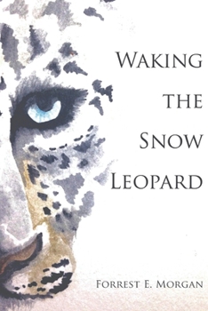Paperback Waking the Snow Leopard Book