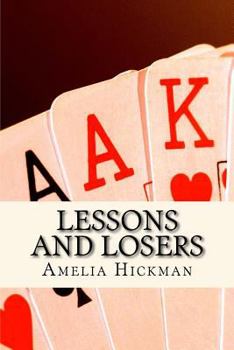 Paperback Lessons and Losers: A collection of romance poems Book