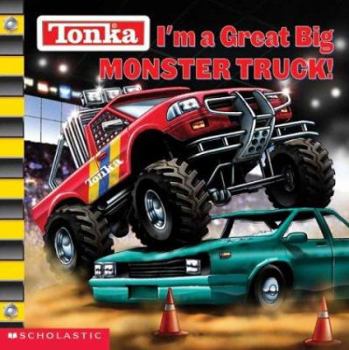 Paperback I'm a Great Big Monster Truck! Book