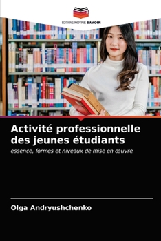 Paperback Activité professionnelle des jeunes étudiants [French] Book