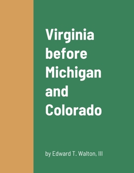 Paperback Virginia before Michigan and Colorado Book