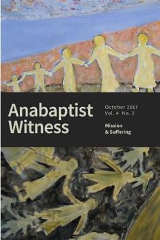 Paperback Anabaptist Witness 4.2: Mission and Suffering Book