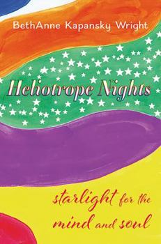 Paperback Heliotrope Nights: starlight for the mind and soul Book
