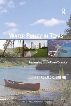 Paperback Water Policy in Texas: Responding to the Rise of Scarcity Book