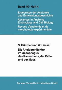 Paperback Die Angioarchitektur Im Oesophagus Des Kaninchens, Der Ratte Und Der Maus [German] Book