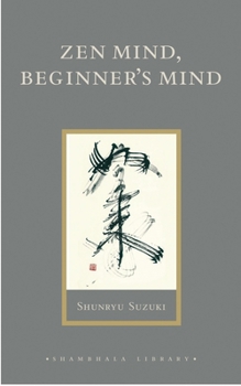 Hardcover Zen Mind, Beginner's Mind: Informal Talks on Zen Meditation and Practice Book