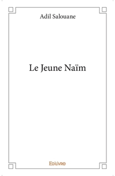 Paperback Le Jeune Naïm [French] Book