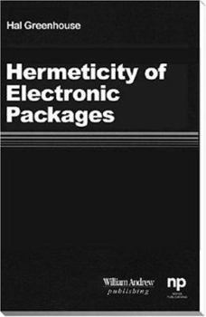 Hardcover Hermeticity of Electronic Packages (Materials Science and Process Technology) Book