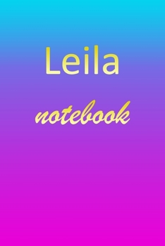 Paperback Leila: Blank Notebook - Wide Ruled Lined Paper Notepad - Writing Pad Practice Journal - Custom Personalized First Name Initia Book