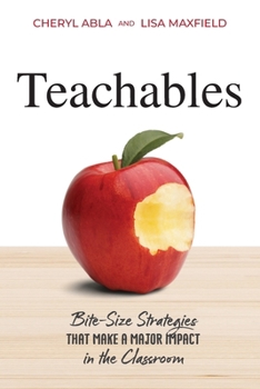 Paperback Teachables: Bite-Size Strategies That Make a Major Impact in the Classroom Book