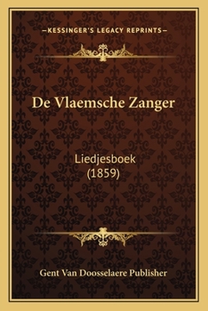 Paperback De Vlaemsche Zanger: Liedjesboek (1859) [Dutch] Book