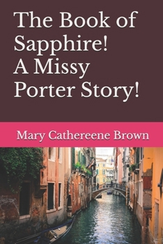 The Book of Sapphire! A Missy Porter Story!