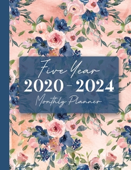 2020-2024 Five Year Monthly Planner: 60 Monthly Calendars with Monthly Focus, Goals, and To-Do List