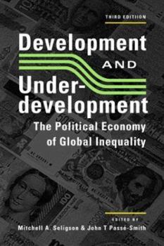 Hardcover Development and Underdevelopment: The Political Economy of Global Inequality Book