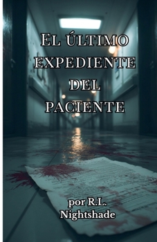 El último Expediente Del Paciente