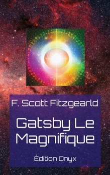 Gatsby Le Magnifique: Édition Onyx (French Edition)