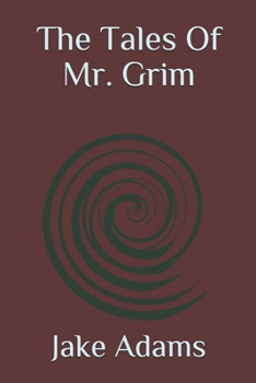 Paperback The Tales Of Mr. Grim Book