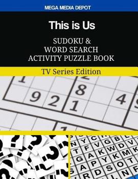 This is Us Sudoku and Word Search Activity Puzzle Book: TV Series Edition