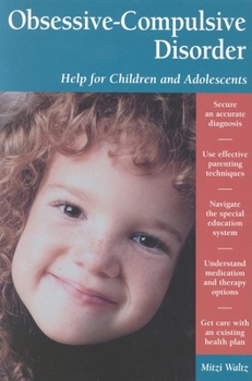 Paperback Obsessive-Compulsive Disorder: Help for Children and Adolescents Book