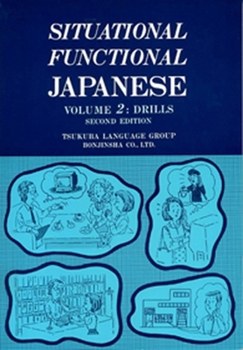 Hardcover Situational Functional Japanese 2 Drills [Japanese] Book