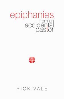 Paperback "Epiphanies From an Accidental Pastor" Book