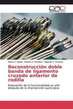 Paperback Reconstrucción doble banda de ligamento cruzado anterior de rodilla [Spanish] Book