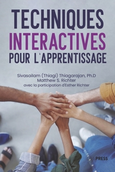 Techniques interactives pour l'apprentissage (French Edition)