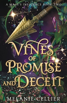 Vines of Promise and Deceit - Book #2 of the A Mage's Influence