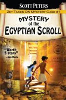 Mystery of the Egyptian Scroll - Book #1 of the Zet Mystery Case