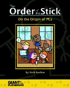 The Order of the Stick: On The Origin Of PCs - Book #0 of the Order of the Stick