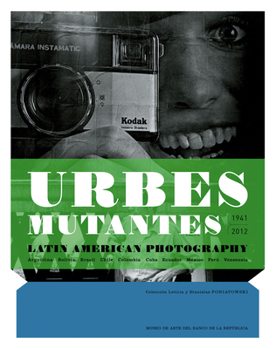 Hardcover Urbes Mutantes: Latin American Photography 1941-2012 Book