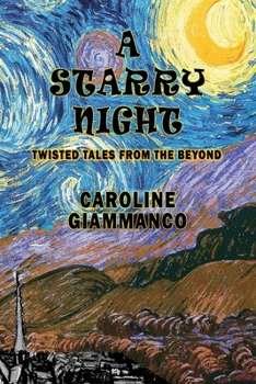 Paperback A Starry Night: Twisted Tales From Beyond Book