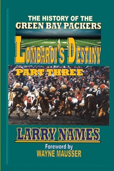 Lombardi's Destiny : Part Three