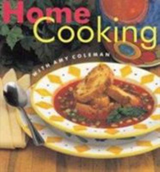 Paperback Home Cooking with Amy Coleman Book