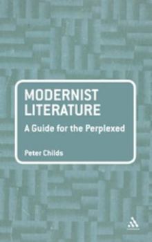 Hardcover Modernist Literature: A Guide for the Perplexed Book