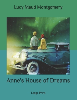 Paperback Anne's House of Dreams: Large Print Book