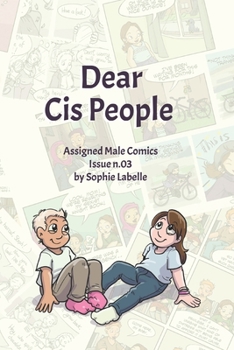 Paperback Dear Cis People: Assigned Male Comics Issue n.03 Book