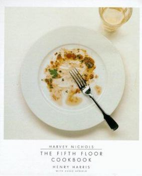 Hardcover Harvey Nichols: Fifth Floor Cookbook Book