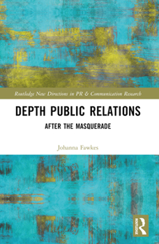Paperback Depth Public Relations: After the Masquerade Book