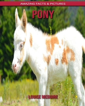 Pony: Amazing Facts & Pictures