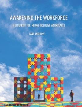 Paperback Awakening the Workforce: A Blueprint for Neuroinclusive Workplaces Book