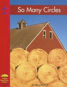 So Many Circles - Book  of the Yellow Umbrella Books: Math - Level B