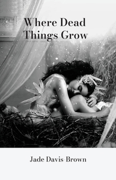 Paperback Where Dead Things Grow Book