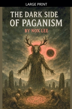 Paperback The Dark side Of Paganism [Large Print] Book