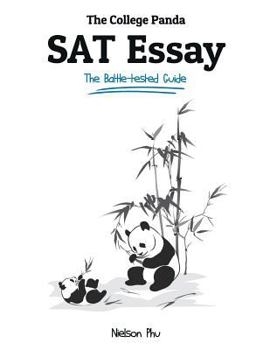 Paperback The College Panda's SAT Essay: The Battle-tested Guide for the New SAT 2016 Essay Book